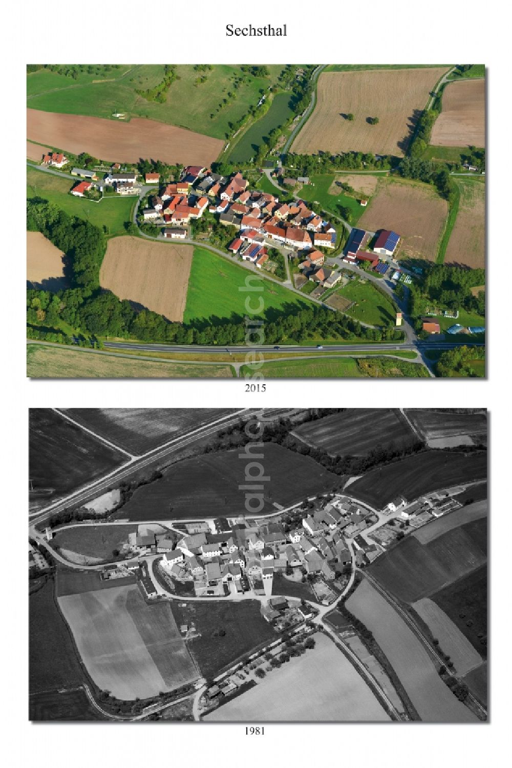 Aerial photograph Sechsthal - 1981 and 2015 village - view change of Sechsthal in the state Bavaria